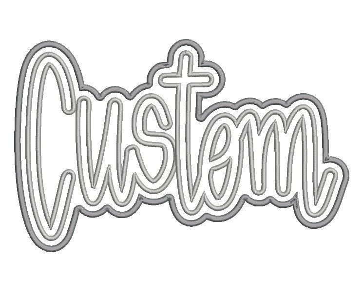Custom Double Satin Stitch Hand-Lettered Applique Embroidery Design
